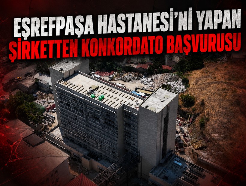 Eşrefpaşa Hastanesi’ni yapan şirketten konkordato başvurusu