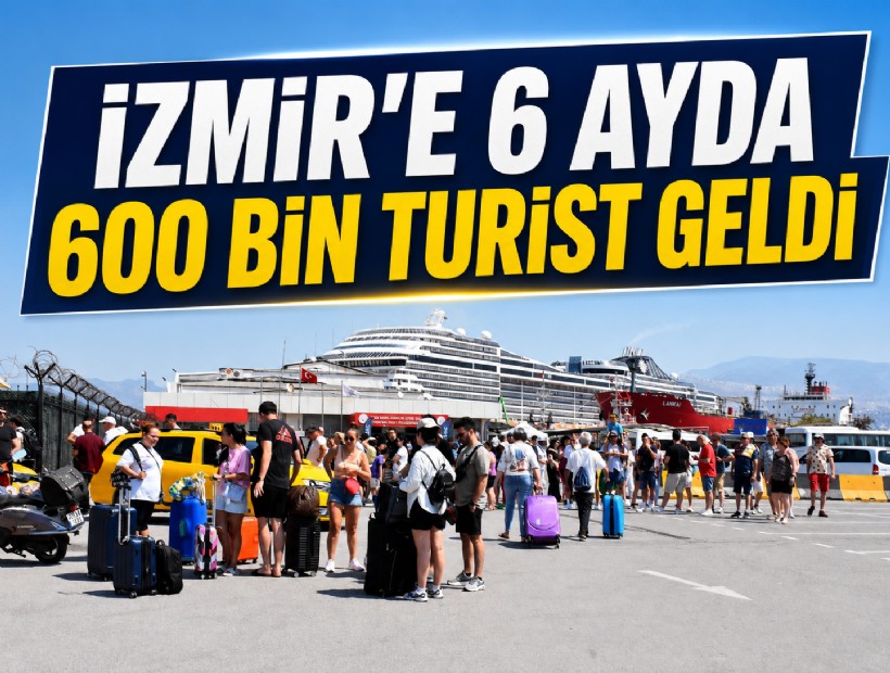 İzmir'e 6 ayda 583 bin yabancı ziyaretçi