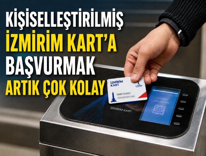 Kişiselleştirilmiş İzmirim Kart’a başvurmak artık çok kolay