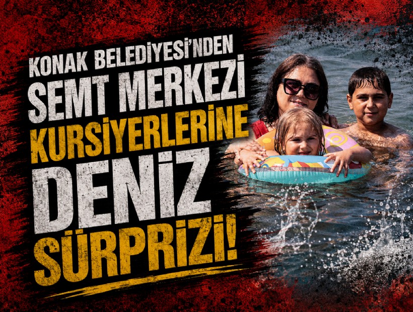 Konak Belediyesi’nden semt merkezi kursiyerlerine deniz sürprizi