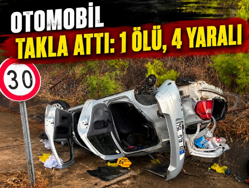 Otomobil takla attı: 1 ölü, 4 yaralı