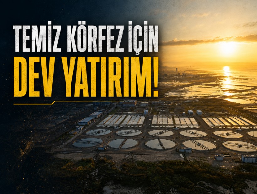 Temiz Körfez için dev yatırım; Çiğli Arıtma Tesisi’nde 1 milyarlık liralık modernizasyon