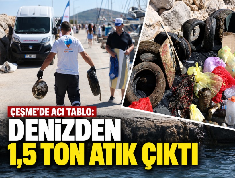 Çeşme'de acı tablo: Denizden 1,5 ton atık çıktı