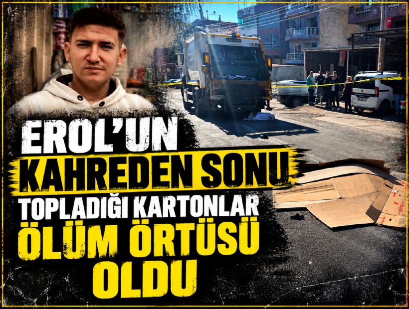 Erol'un kahreden sonu: Topladığı kartonlar ölüm örtüsü oldu