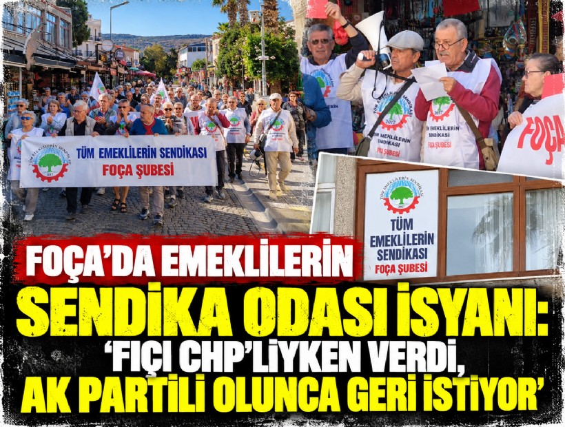 Foça’da emeklilerin sendika odası isyanı: 'Fıçı CHP’liyken verdi, AK Partili olunca geri istiyor'