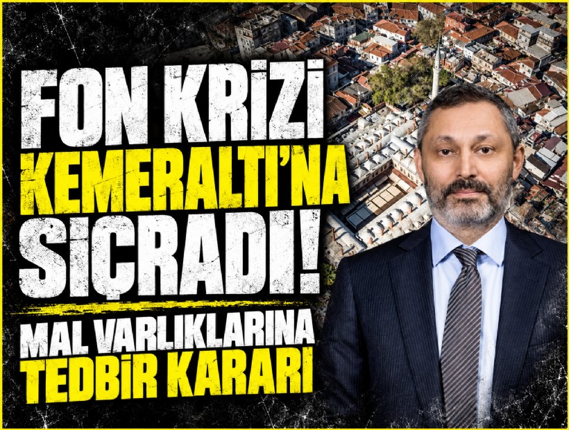 Fon krizi Kemeraltı’na sıçradı! Mal varlıklarına tedbir kararı