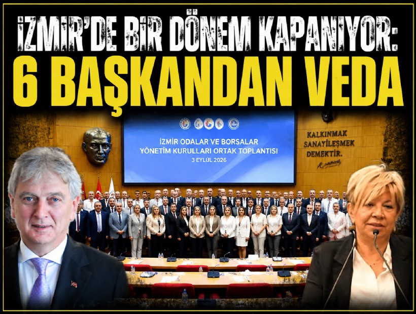 İzmir’de bir dönem kapanıyor: 6 başkandan veda!