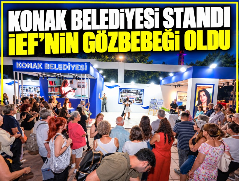 Konak Belediyesi standı İEF’nin gözbebeği oldu