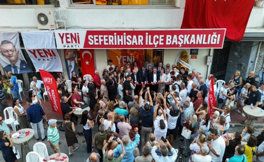 YENİ Parti Seferihisar’da binasını açtı... Güç: AK Parti iktidarı sorun çözme kabiliyetini kaybetmiştir!