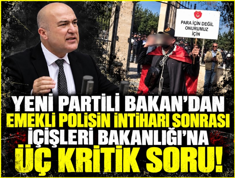 YENİ Partili Bakan’dan emekli polisin intiharı sonrası İçişleri Bakanlığı'na üç kritik soru!