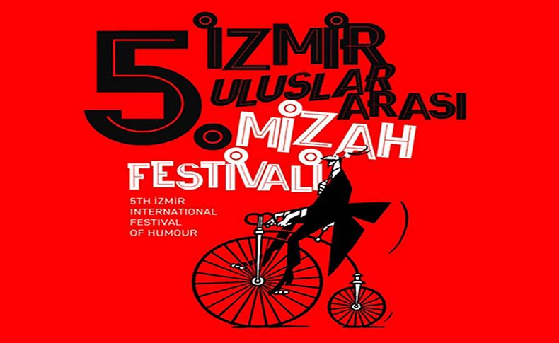 5. İzmir Uluslararası Mizah Festivali başlıyor