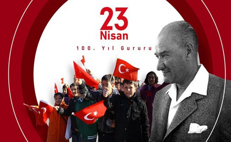 23 Nisan Ulusal Egemenlik ve Çocuk Bayramı'nın 100'üncü yılını kutluyoruz