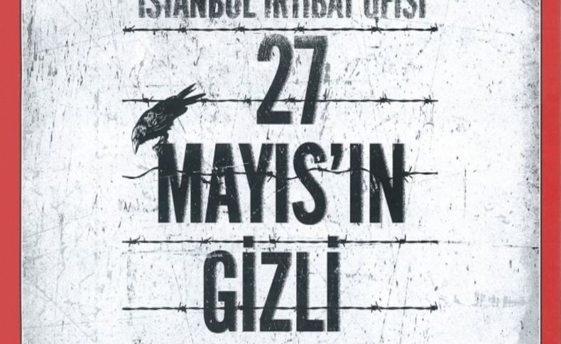 27 Mayıs darbecilerinin ilk işi devlet imkanlarını talan etmek olmuş