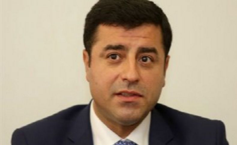 Demirtaş: 'Kendisine çok yüz verdiğimiz için 400 istiyor'