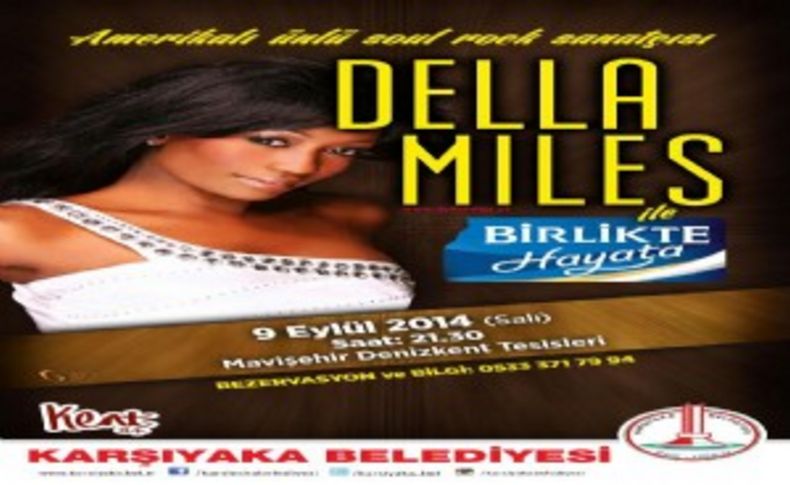 Della Miles Karşıyaka'da