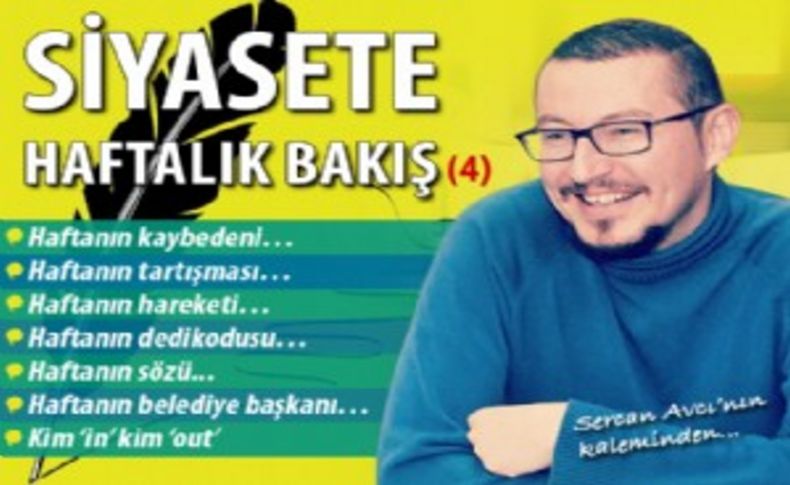 Siyasete haftalık bakış(4)