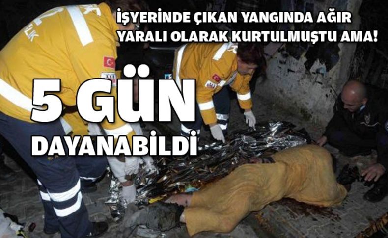 5 günlük yaşam mücadelesini kaybetti