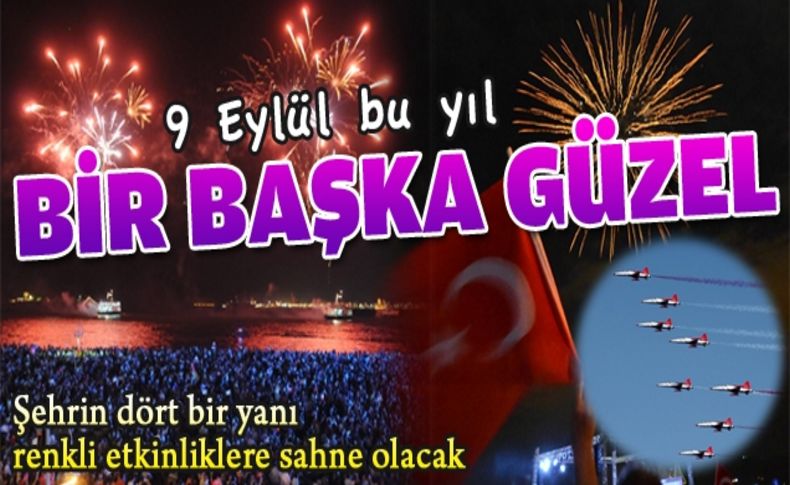 9 Eylül “festival havasında” kutlanacak