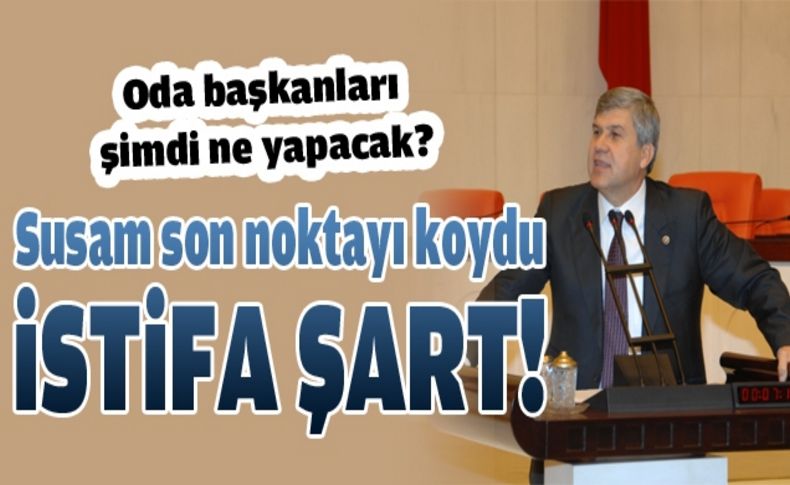Aday olmak isteyen odaları başkanları istifa etmek zorunda kalacak