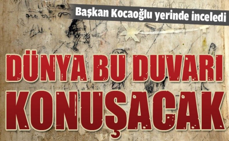 Agora duvarlarını dünya konuşacak