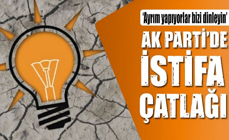 AK Parti Buca’da istifa çatlağı