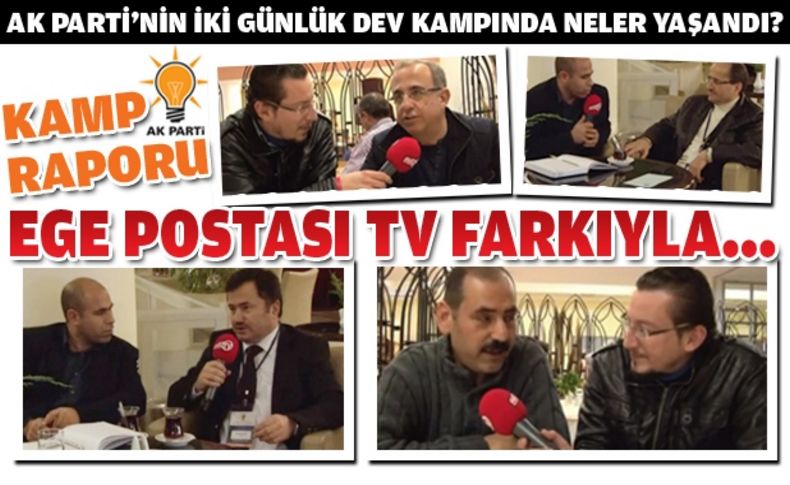 Ak Kamp'ın detayları Ege Postası Tv'de