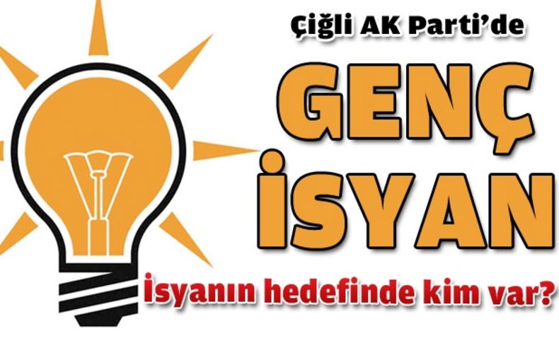 AK Parti Çiğli Gençliğinde bölünme sinyalleri