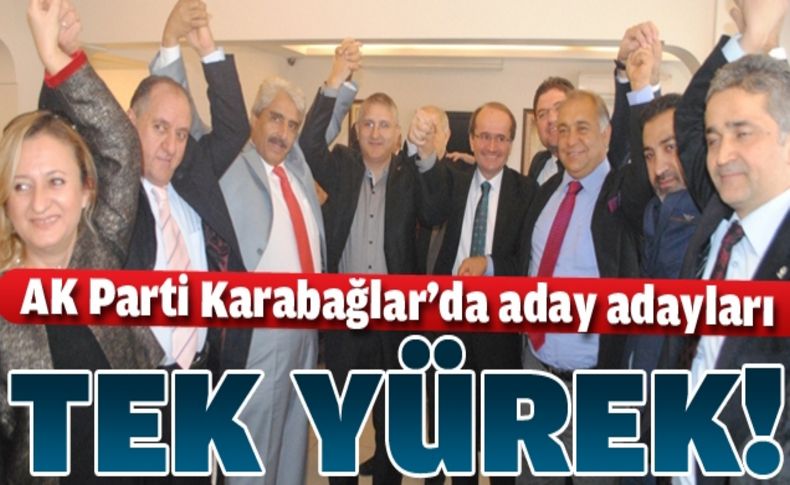 AK Parti Karabağlar’da aday adayları tek yürek!