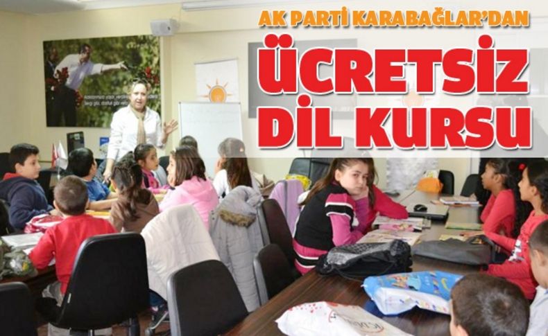 Ak Parti Karabağlar'dan ücretsiz dil eğitimi