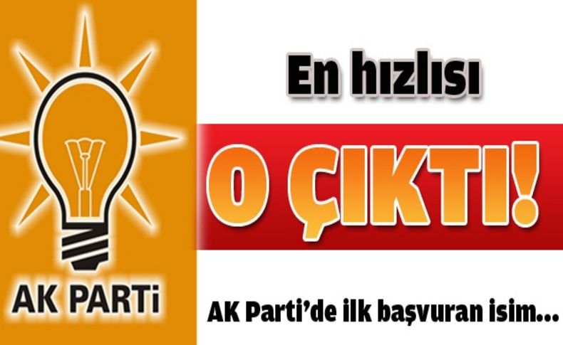 AK Parti'de ilk başvuru yapıldı