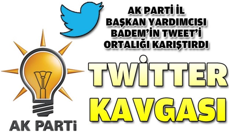 AK Parti'de Twitter kavgası