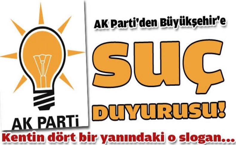 AK Parti’den Büyükşehir’e suç duyurusu hazırlığı