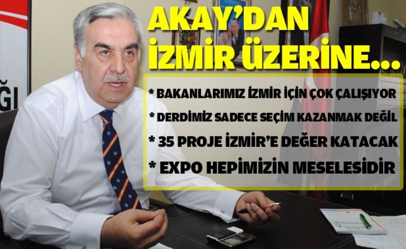 Akay: Biz İzmir'iz İzmir biziz