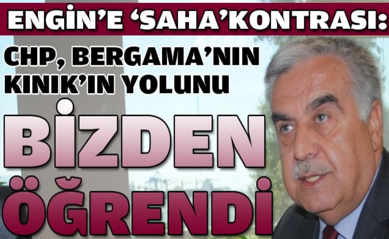 Akay'dan Engin'e 'saha' kontrası: Köylerin yollarını bizden öğrendiler!