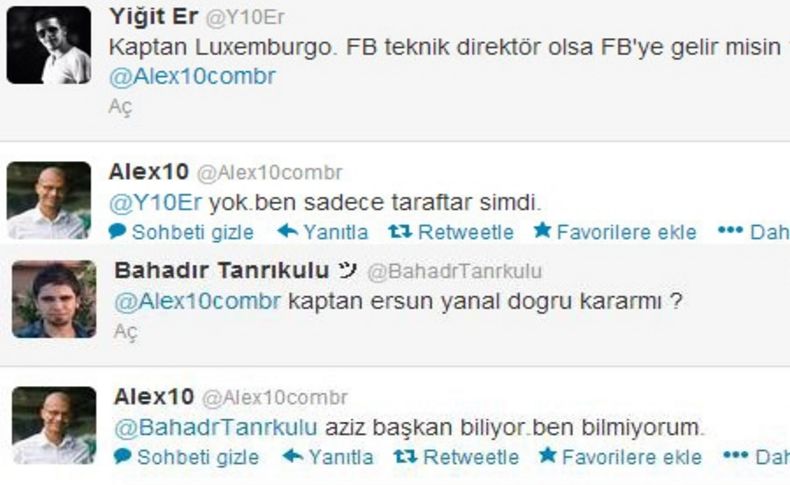 Alex: Aziz başkan biliyor, ben bilmiyorum