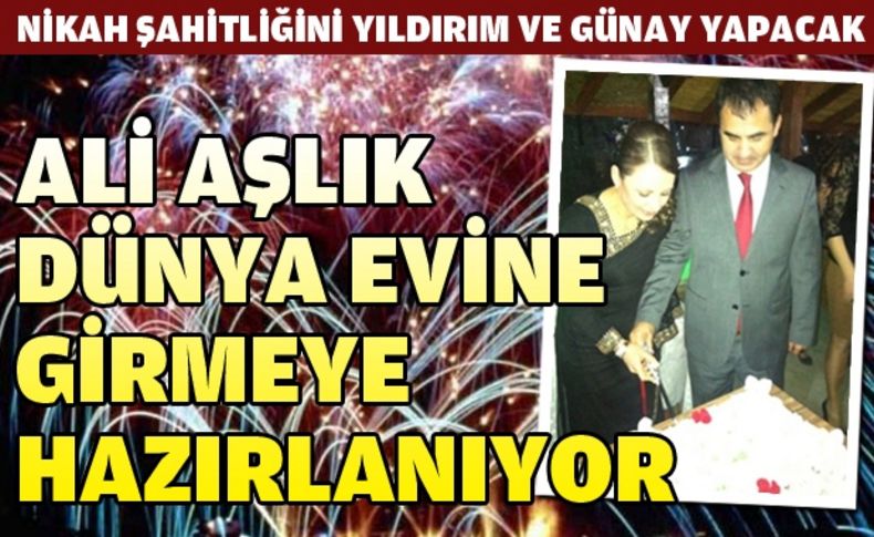 Ali Aşlık yeniden mutluluğa imza atmaya hazırlanıyor