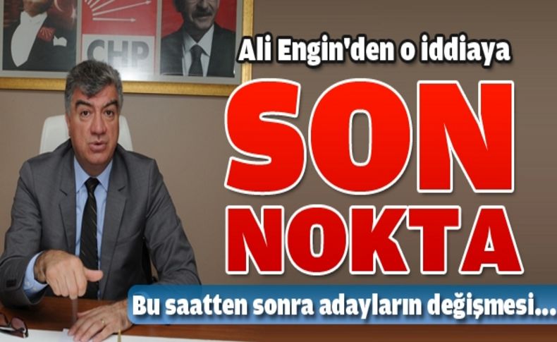 Ali Engin, son noktayı koydu