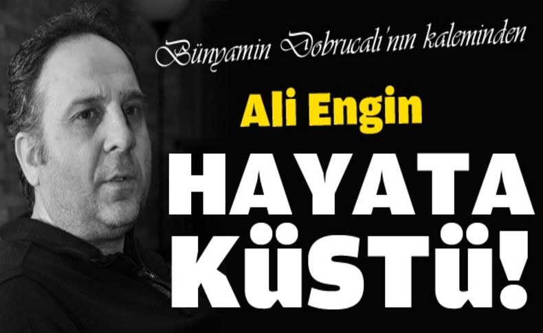 Ali Engin'e hangi ilçe önerildi'