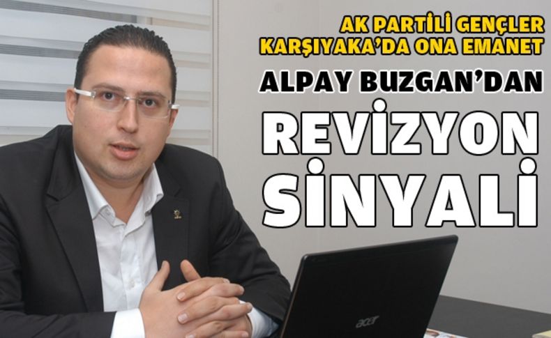 Alpay Buzgan'dan revizyon sinyali
