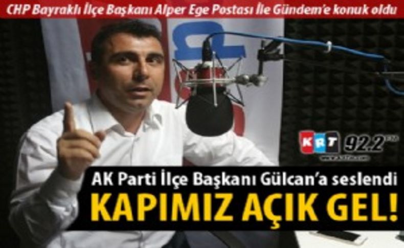 CHP Bayraklı İlçe Başkanı Alper Ege Postası İle Gündem’e konuk oldu