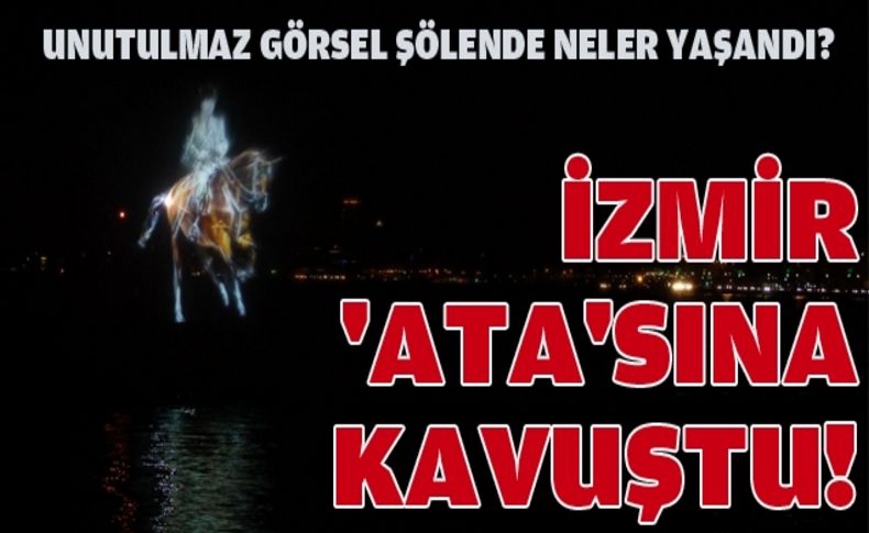 Ata İzmir'de!