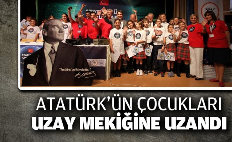 Atatürk’ün çocukları uzay mekiğine uzandı