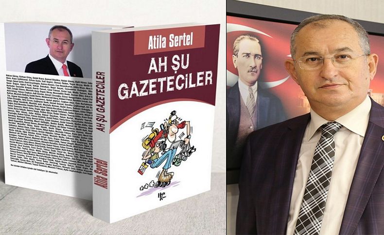 Atila Sertel’in yeni kitabı raflarda yerini aldı