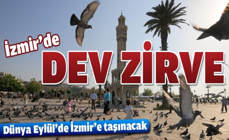 Avrupalı başkanlar Eylül’de İzmir'e geliyor