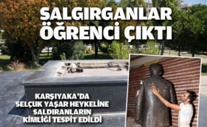 Babanın heykeline saldıranlar öğrenci çıktı