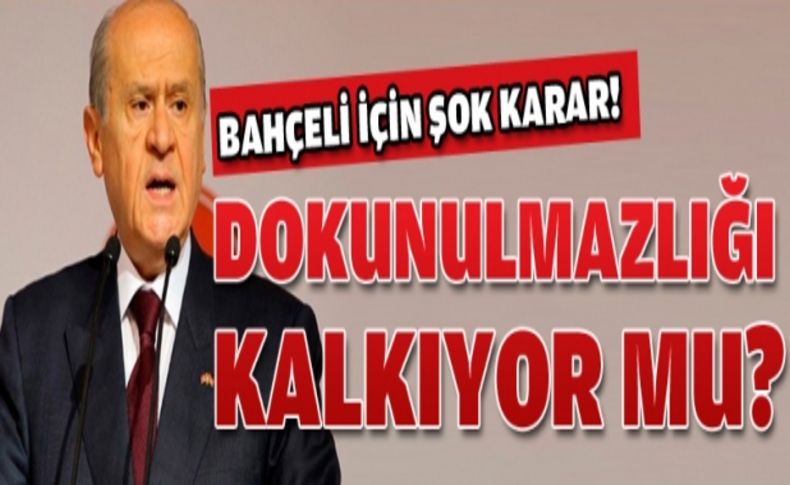 Bahçeli için şok karar