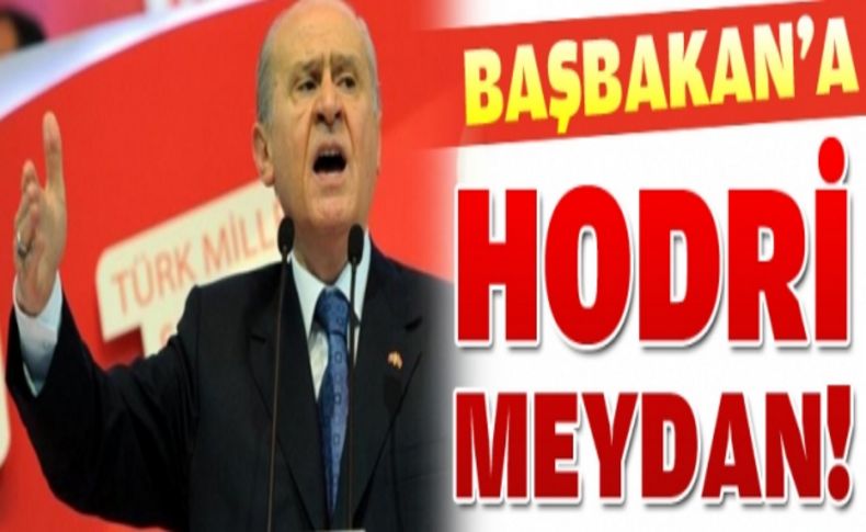 Bahçeli'den 'hodri meydan'