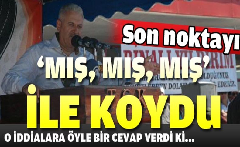 Bakan Yıldırım son noktayı koydu