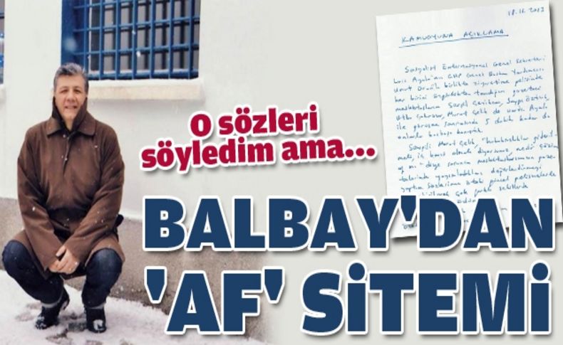 Balbay: 'Hiçbir planın parçası değilim'