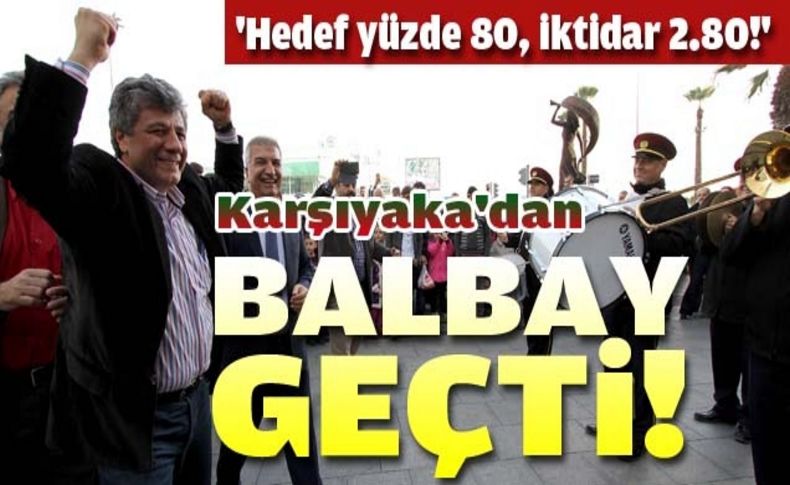 Balbay'dan anlamlı dilek: Türkiye Karşıyaka gibi olduğunda...